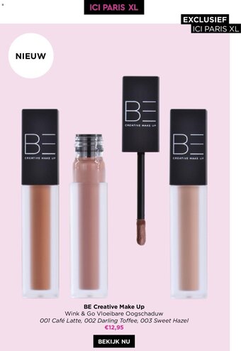 ICI PARIS XL BE Creative Make Up Wink & Go Vloeibare Oogschaduw 001 Cafe Latte, 002 Darling Toffee, 003 Sweet Hazel aanbieding