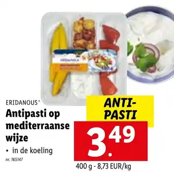 Lidl Eridanous antipasti op mediterraanse wijze 400g aanbieding