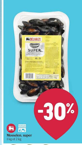 Delhaize Mosselen, Super aanbieding