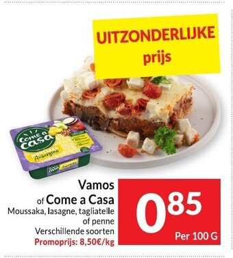 Intermarché Vamos of Come a Casa, Per 100 g aanbieding