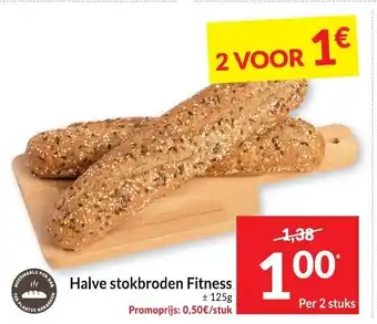 Intermarché Halve Stokbroden Fitness 125 g, Per 2 stuks aanbieding