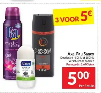 Intermarché Axe, Fa of Sanex Deodorant 50 ml of 150 ml, Per 3 stuks aanbieding