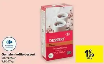 Carrefour Gemalen koffie dessert carrefour aanbieding