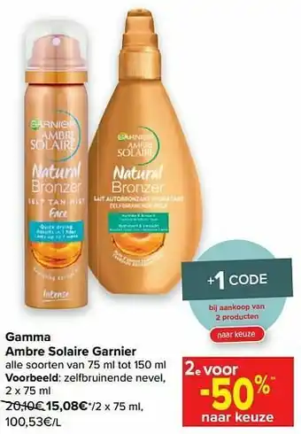 Carrefour Ambre solaire garnier zelfbruinende nevel aanbieding
