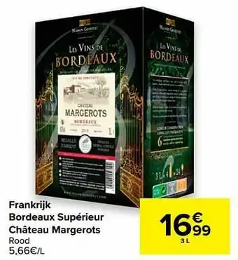 Carrefour Frankrijk bordeaux supérieur château margerots rood aanbieding