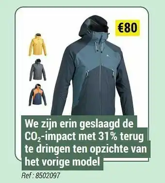Decathlon We zijn erin geslaagd de co2-impact met 31% terug te dringen ten opzichte van het vorige model aanbieding