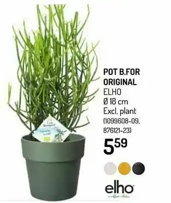 Pot b.for original elho
