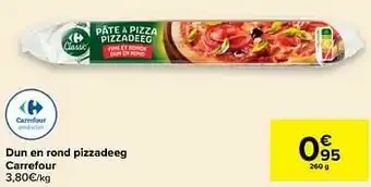 Dun en rond pizzadeeg carrefour