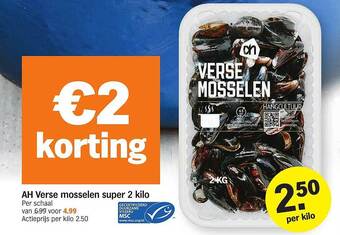 Albert Heijn Ah Verse Mosselen Super 2 Kilo aanbieding