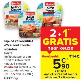 Carrefour Kip- of kalkoenfilet -25% zout zonder nitrieten Herta aanbieding