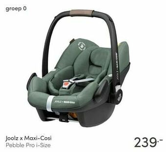 Baby & Tiener Joolz x maxi-cosi pebble pro i-size aanbieding