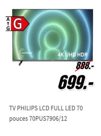 MediaMarkt TV Philips LCD Full LED 70 Pouces 70PUS7906/12 aanbieding