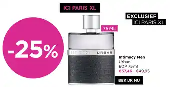 ICI PARIS XL Intimacy Men Urban EDP 75 ml aanbieding