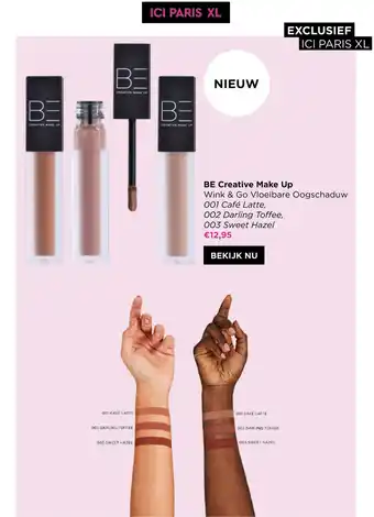 ICI PARIS XL BE Creative Make Up Wink & Go Vloeibare Oogschaduw 001 Cafe Latte, 002 Darling Toffee, 003 Sweet Hazel aanbieding