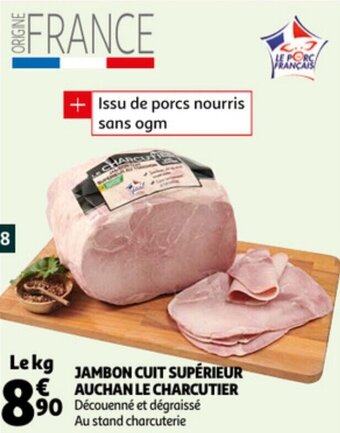 Auchan Jambon Cuit Superieur Auchan Le Charcutier aanbieding