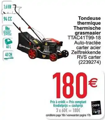 Cora Elem technic tondeuse thermique thermische grasmaaier ttac41t99-18 aanbieding
