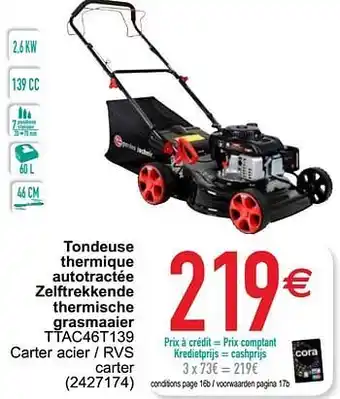 Cora Elem technic tondeuse thermique autotractée zelftrekkende thermische grasmaaier ttac46t139 aanbieding