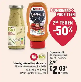 Delhaize Vinagrette Of Koude Saus Andalousesaus aanbieding