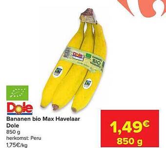 Carrefour Bananen Bio Max Havelaar Dole aanbieding
