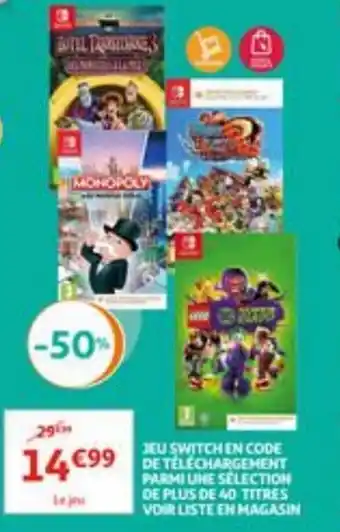 Auchan Jeu switch en code de telechargement parmi une selection de plus de 40 titres vour liste en magasin aanbieding