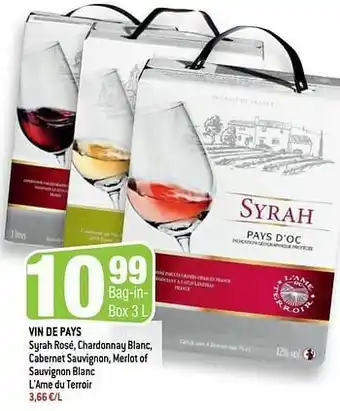 Vin de pays syrah rosé, chardonnay blanc, cabernet sauvignon, merlot of sauvignon blanc l`ame du terroir