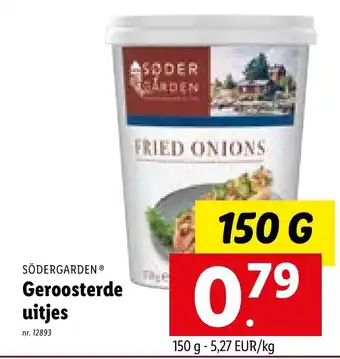 Lidl Sodergarden Geroosterde uitjes 150 g aanbieding