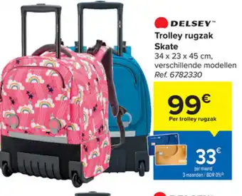 Carrefour Delsev trolley rugzak skate aanbieding