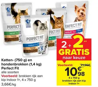 Carrefour Katten en hondenbrokken perfect fit aanbieding