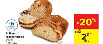 Carrefour Suiker of rozijnenbrood aanbieding