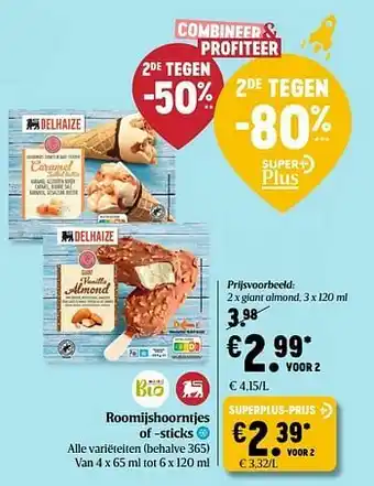 Delhaize Roomijshoorntjes of -sticks aanbieding