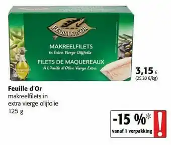 Colruyt Feuille d`or makreelfilets in extra vierge olijfolie aanbieding