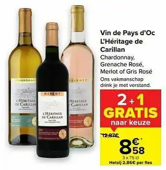 Carrefour Vin de pays d`oc l`héritage de carillan chardonnay, grenache rosé, merlot of gris rosé aanbieding