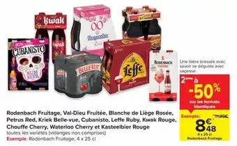 Carrefour Rodenbach Fruitage, Val-Dieu Fruitee, Blanche de Liege Rosee, Petrus Red, Kriek Belle-vue, Cubanisto, Leffe Ruby, Kwak Rouge, aanbieding