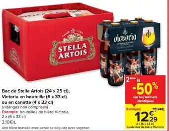 Carrefour Bac de Stella Artois (24x25cl), Victoria en bouteille (6x33cl) ou en canette (4x33cl) aanbieding