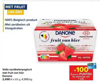 Carrefour Volle Aardbeienyoghurt Met Fruit Van Hier Danone 4x125g aanbieding