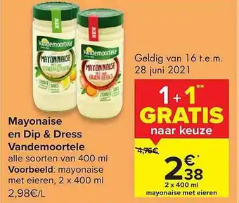 Carrefour Market Mayonaise en dip & dress vandemoortele aanbieding