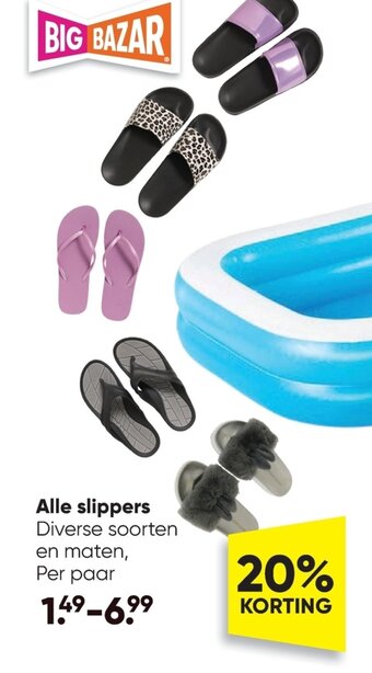 Big Bazar Alle slippers aanbieding