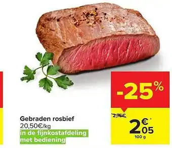 Carrefour Market Gebraden rosbief 100 g aanbieding
