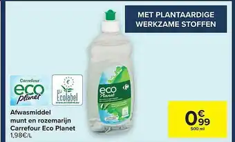 Carrefour Afwasmiddel munt en rozemarijn carrefour eco planet 500 ml aanbieding