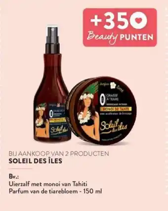 Di Soleil Des Îles Uierzalf met monoi van Tahiti Parfum van de tiarebloem 150ml aanbieding