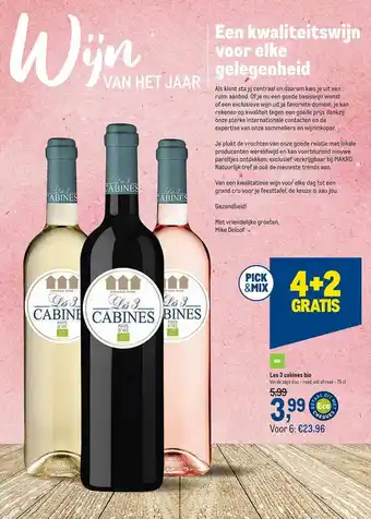 Les 3 Cabines Bio 4+2 Gratis
