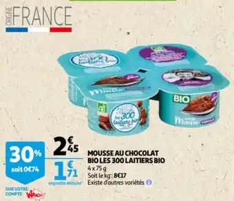 Auchan Mousse Au Chocolat Bio Les 300 Laitiers Bio aanbieding