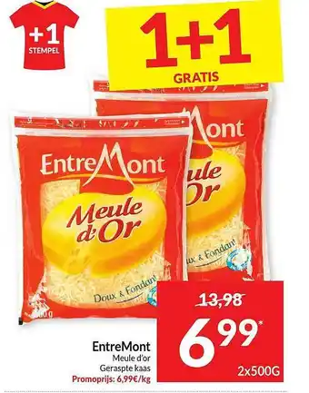 Intermarché Entremont meule d'or 2x500 gram aanbieding