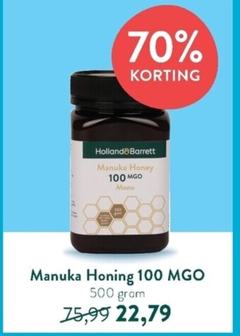 Holland & Barrett Manuka Honing 100 MGO 500 GRam aanbieding