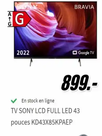 MediaMarkt TV Sony LCD Full Led 43 Pouces KD43X85KPAEP aanbieding