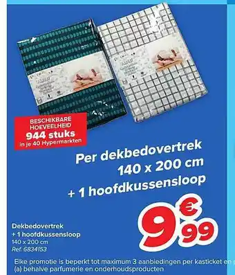 Carrefour Dekbedovertrek + 1 hoofdkuseensloop aanbieding