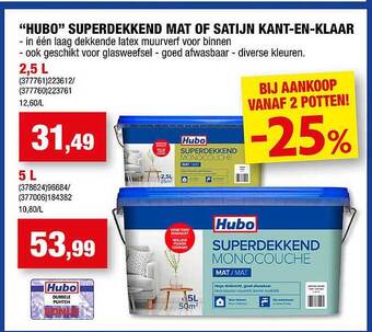 Hubo Hubo superdekkend mat of satijn kantenklaar aanbieding