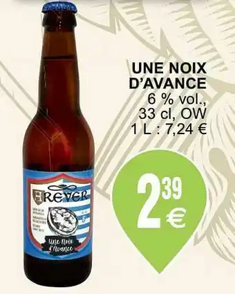 Une noix d`avance