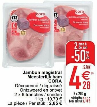 Cora Jambon magistral meesterlijk ham cora aanbieding