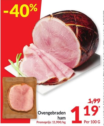 Intermarché Ovengebraden ham 100g aanbieding